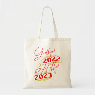 Goodbye 2022 Hello 2023 Funny New Year 2023 Tote Bag
