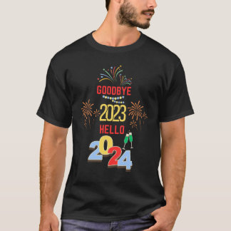 Goodbye 2023 Hello 2024 | Happy New Year 2024 T-Shirt