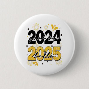 Goodbye 2024 Hello 2025 Fireworks Happy New Years  6 Cm Round Badge