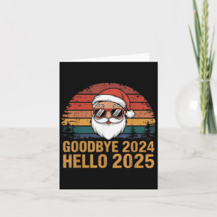 Goodbye 2024 Hello 2025 Happy New Year Merry Chris Card