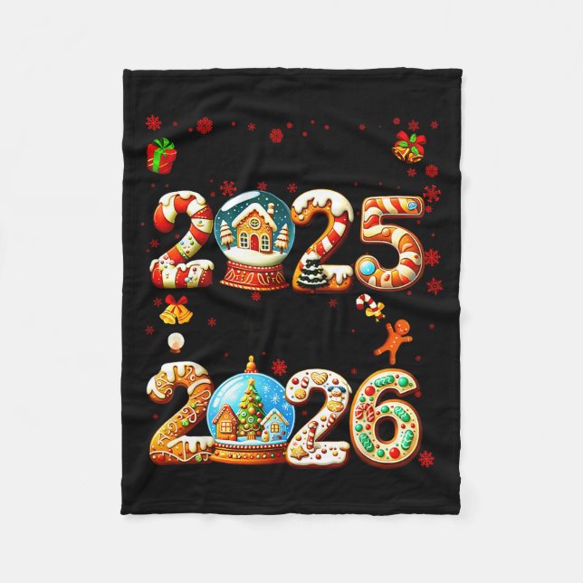 Goodbye 2025 Hello 2026 Christmas And Happy New Ye Fleece Blanket (Front)