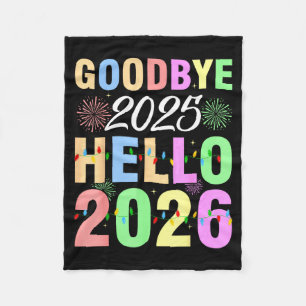 Goodbye 2025 Hello 2026 Christmas Lights Happy New Fleece Blanket