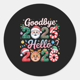 Goodbye 2025 Hello 2026 Christmas New Year Gift  Classic Round Sticker
