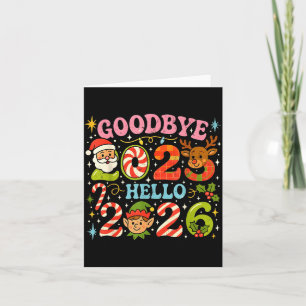 Goodbye 2025 Hello 2026 Cute Christmas New Year  Card