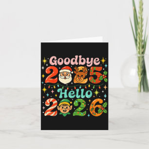 Goodbye 2025 Hello 2026 Cute Christmas New Year  Card