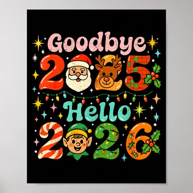 Goodbye 2025 Hello 2026 Cute Christmas New Year  Poster (Front)