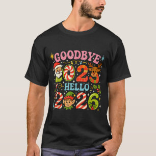 Goodbye 2025 Hello 2026 Cute Christmas New Year  T-Shirt