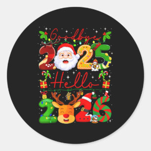Goodbye 2025 Hello 2026 Happy New Year Christmas F Classic Round Sticker