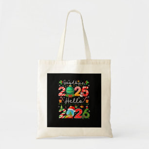 Goodbye 2025 Hello 2026 Happy New Year Christmas P Tote Bag