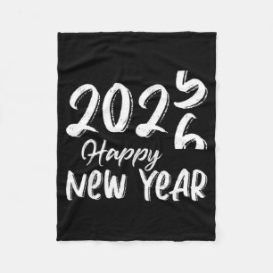 Goodbye 2025 Hello 2026 Happy New Year New Years E Fleece Blanket