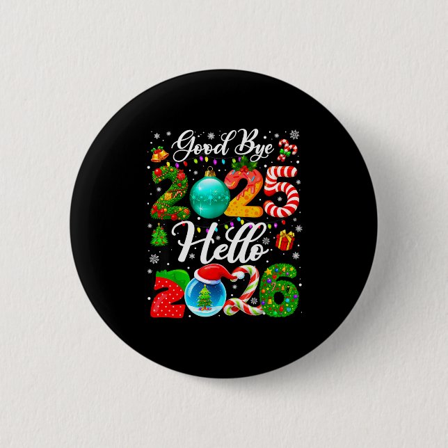 Goodbye 2025 Hello 2026 Happy New Year Pajamas Fam 6 Cm Round Badge (Front)