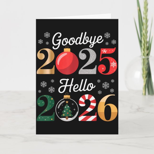 Goodbye 2025 Hello 2026 Happy New Year's Eve Chris Card (Front)