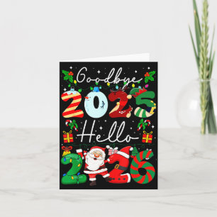 Goodbye 2025 Hello 2026 Happy New Year's Eve Chris Card