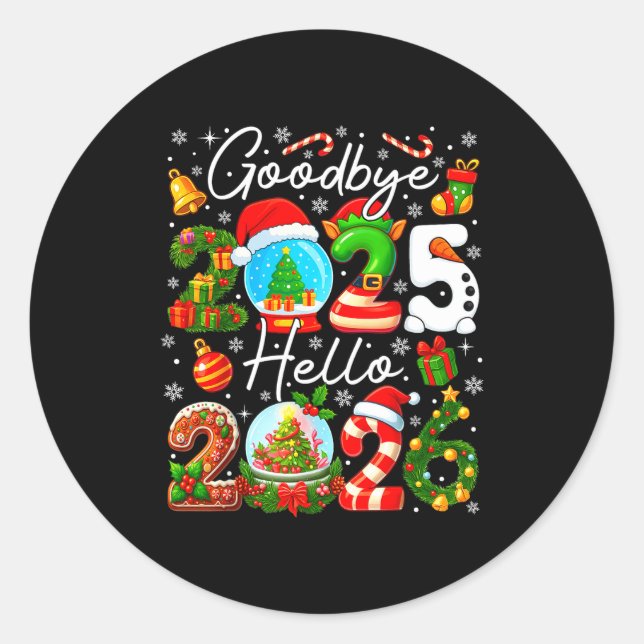 Goodbye 2025 Hello 2026 Happy New Year's Eve Chris Classic Round Sticker (Front)