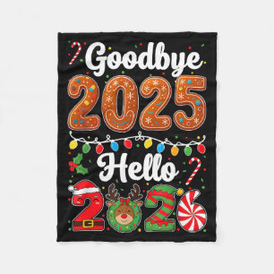 Goodbye 2025 Hello 2026 Happy New Year's Eve Chris Fleece Blanket