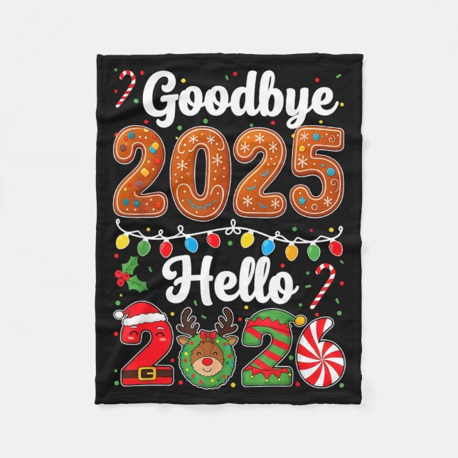 Goodbye 2025 Hello 2026 Happy New Year's Eve Chris Fleece Blanket (Front)