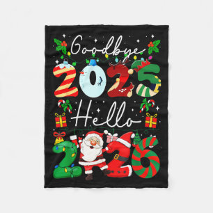 Goodbye 2025 Hello 2026 Happy New Year's Eve Chris Fleece Blanket