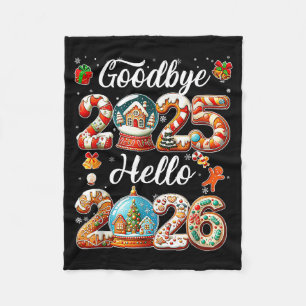 Goodbye 2025 Hello 2026 Happy New Year's Eve Chris Fleece Blanket