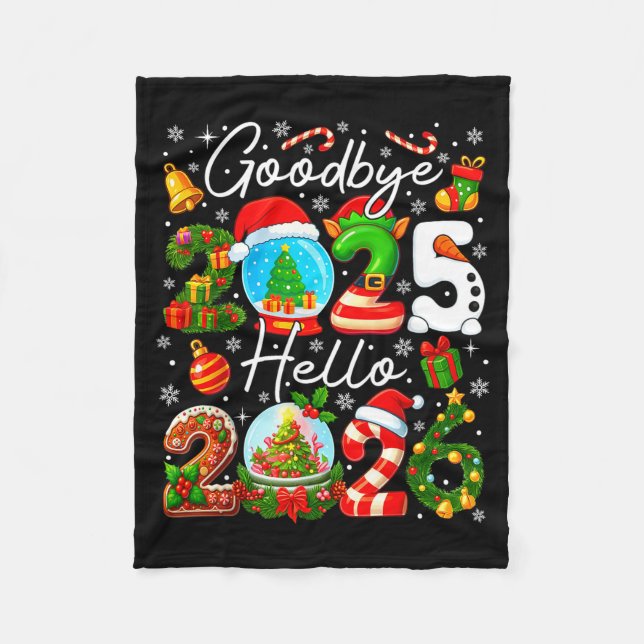 Goodbye 2025 Hello 2026 Happy New Year's Eve Chris Fleece Blanket (Front)