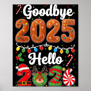 Goodbye 2025 Hello 2026 Happy New Year's Eve Chris Poster