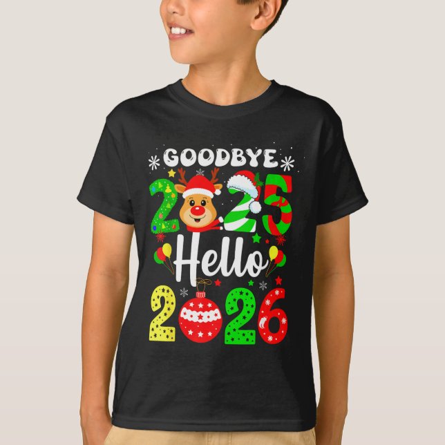 Goodbye 2025 Hello 2026 Happy New Year's Eve Chris T-Shirt (Front)