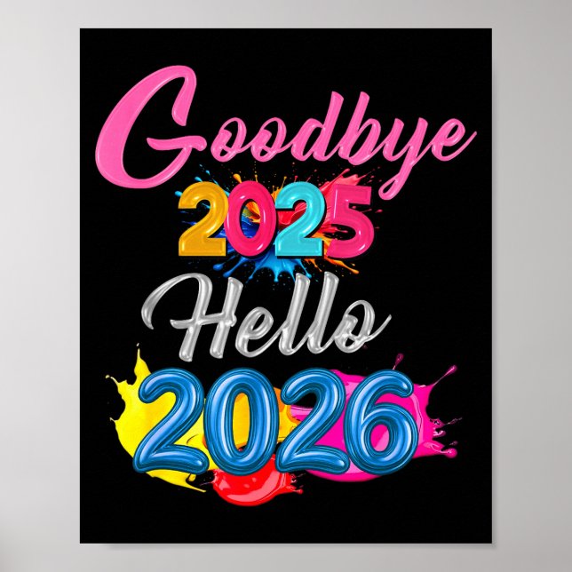 Goodbye 2025 Hello 2026 Kids Funny New Year  Poster (Front)