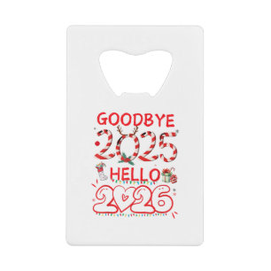 Goodbye 2025 Hello 2026 Merry Christmas Happy New