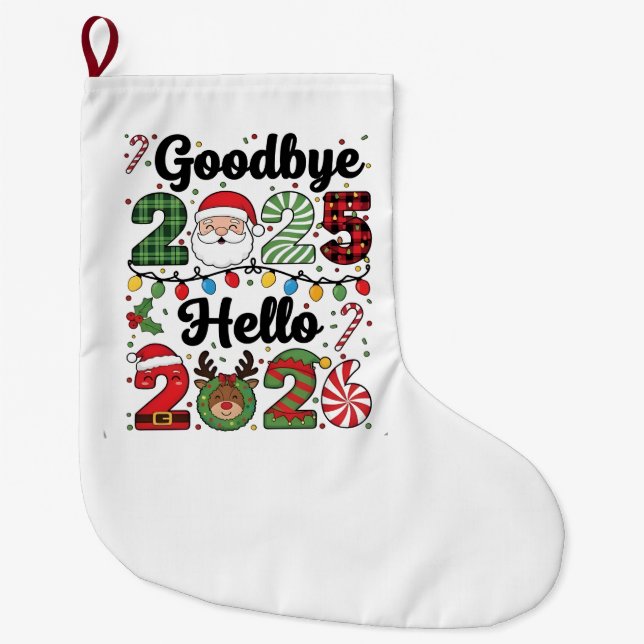 Goodbye 2025 Hello 2026 New Year Resolution   Large Christmas Stocking (Front)