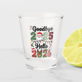Goodbye 2025 Hello 2026 New Year Resolution Shot Glass