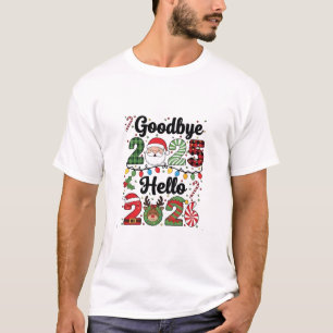 Goodbye 2025 Hello 2026 New Year Resolution   T-Shirt