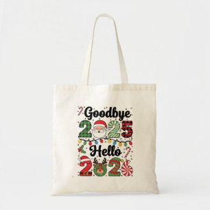 Goodbye 2025 Hello 2026 New Year Resolution   Tote Bag