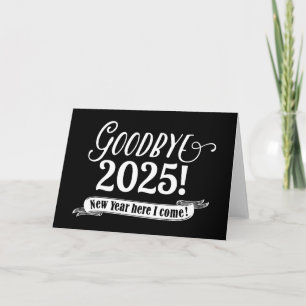 Goodbye 2025 New Year Holiday Card