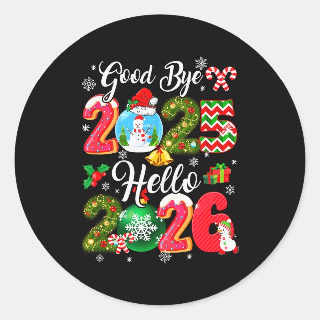 Goodbye 2026 Hello 2026 Happy New Year's Eve Chris Classic Round Sticker (Front)
