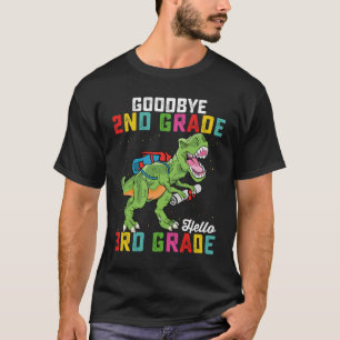 Goodbye 2nd Grade Hello 3rd Grade T Rex Dinosaur T-Shirt