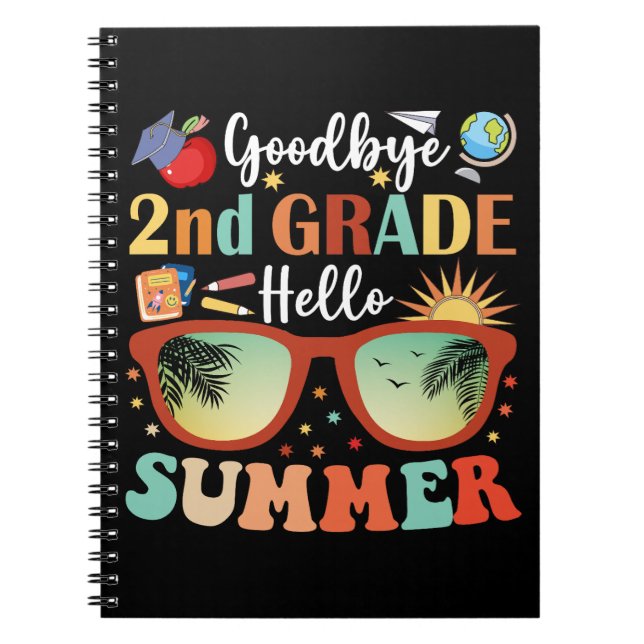 Goodbye 2nd Grade Hello Summer Notebook (Front)