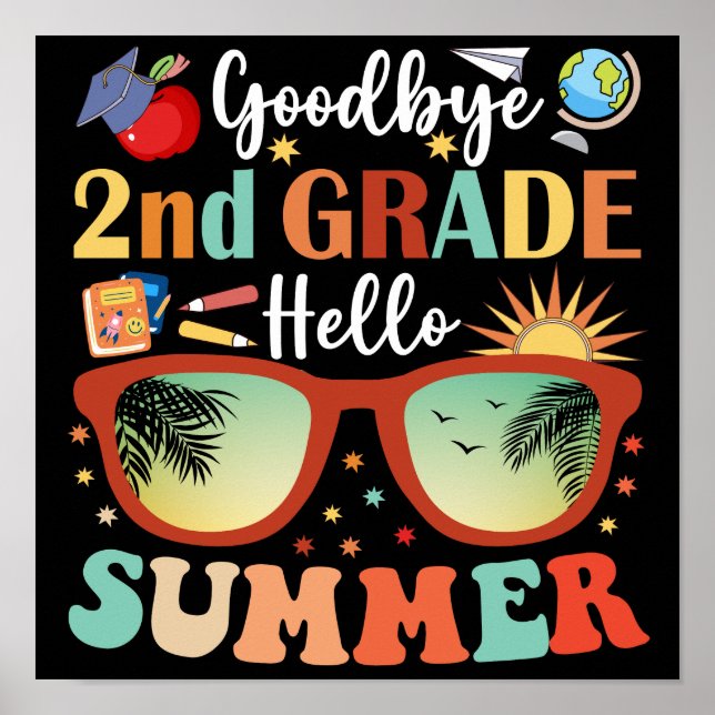 Goodbye 2nd Grade Hello Summer Poster (Front)