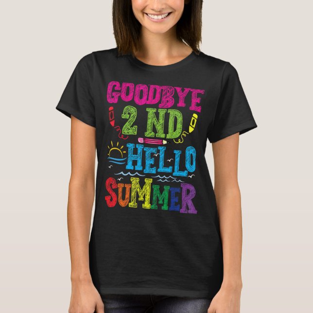 Goodbye 2nd Grade Student Teacher Summer Break Gra T-Shirt (Front)