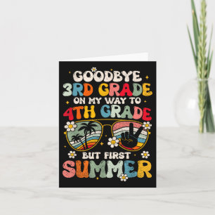 Goodbye 3rd Grade Graduation To 4th Grade Hello Su Card