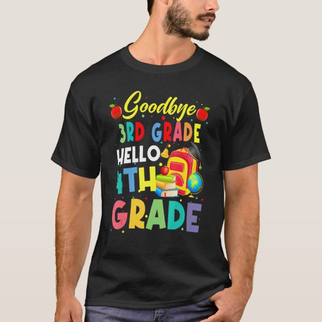 Goodbye 3rd Grade Hello 4th Grade School's Out For T-Shirt (Front)