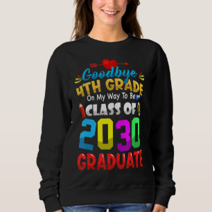 Goodbye 4th Grade Class Of 2033 Graduate Cute Grad Sweatshirt