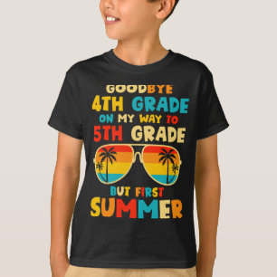Goodbye 4th grade graduation to 5th grade hello T-Shirt