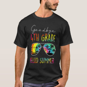 Goodbye 4th Grade Hello Summer Last Day Of School  T-Shirt