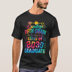 Goodbye 5th Grade Class of 2030 Grad Hello 6th gra T-Shirt