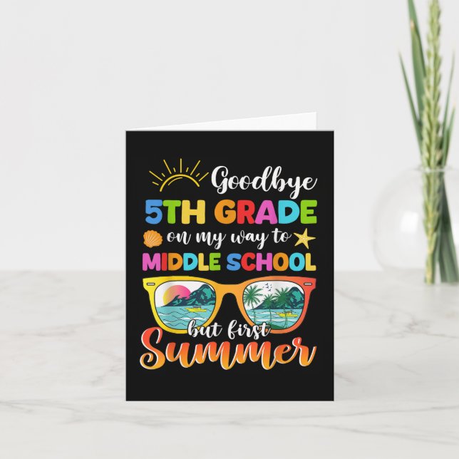 Goodbye 5th Grade Graduation To Middle School Firs Card (Front)