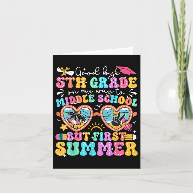 Goodbye 5th Grade Graduation To Middle School Firs Card (Front)