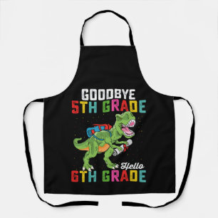 Goodbye 5th Grade Hello 6th Grade T Rex Dinosaur Apron