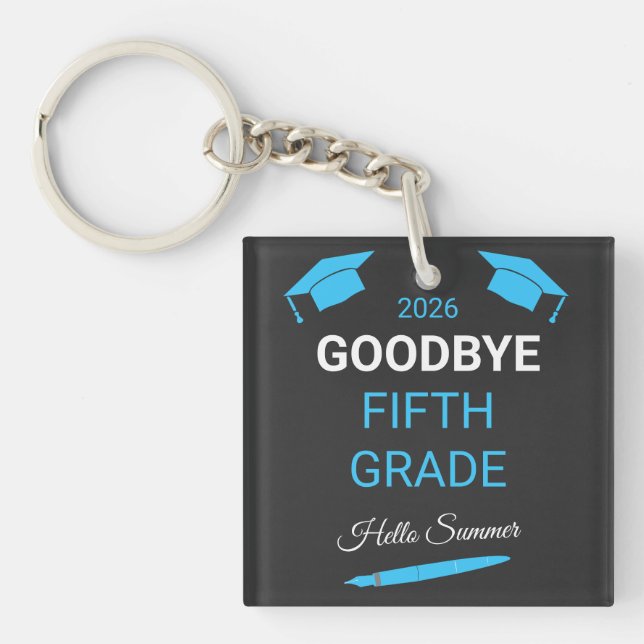 Goodbye 5th Grade Hello Summer Graduation Gift Key Ring (Front)