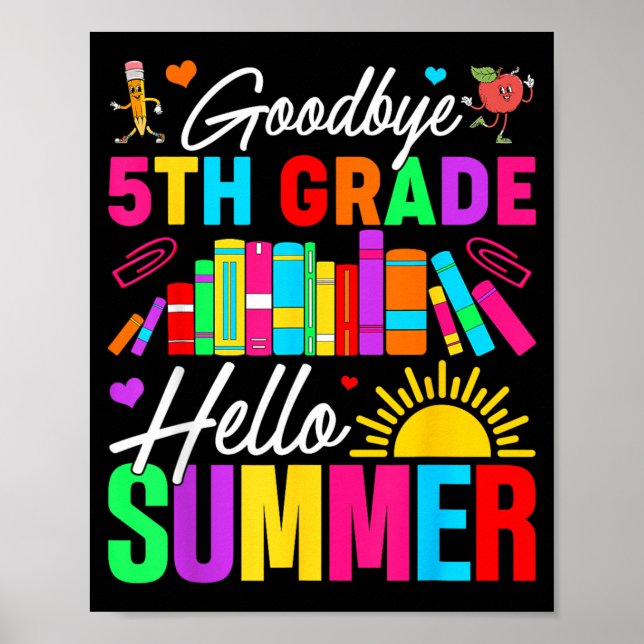 Goodbye 5th Grade Hello Summer Last Day of School Poster (Front)