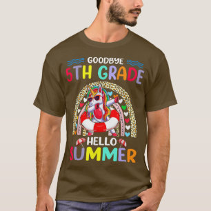 Goodbye 5th Grade Teacher Hello Summer Vacation Un T-Shirt