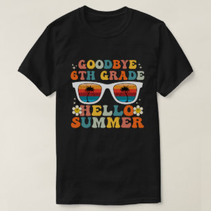 Goodbye 6th Grade Hello Summer, Groovy Sixth Grade T-Shirt